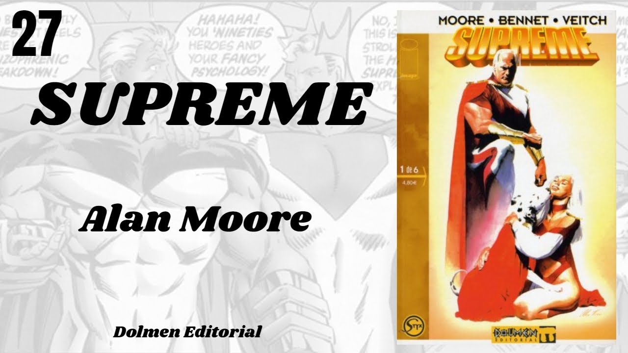 SERIE ALAN MOORE 27 &ndash; SUPREME (6 Tomos)