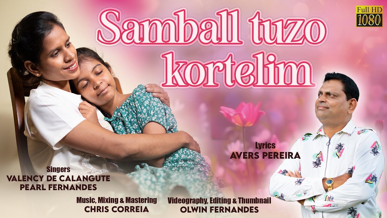 Samball tuzo kortelim || Avers Pereira || New Konkani Song 2025