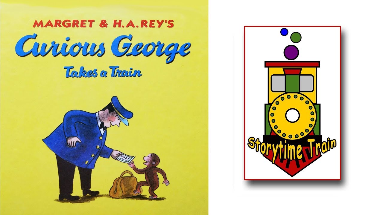 Curious George Takes a Train | Kids Books