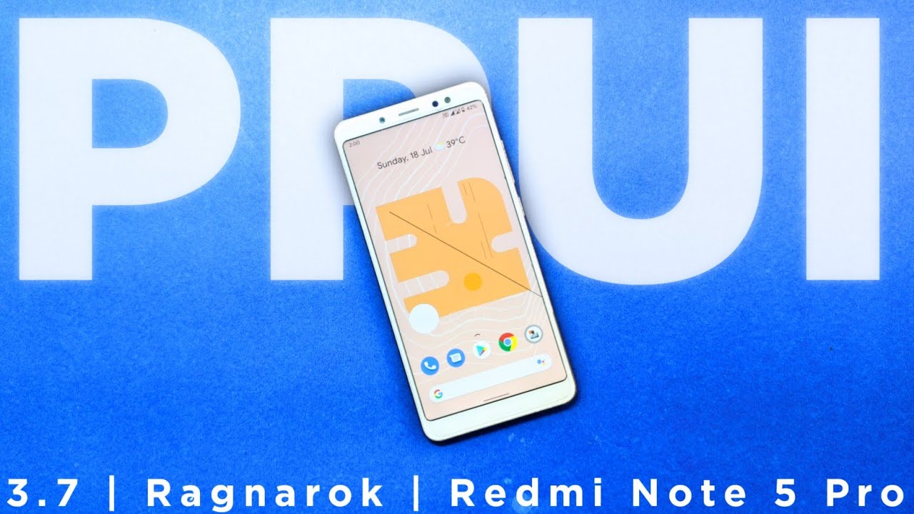 Pixel Plus UI 3.7 | Redmi Note 5 Pro | Ragnarok | Smooth UI Experience | Deagle OC