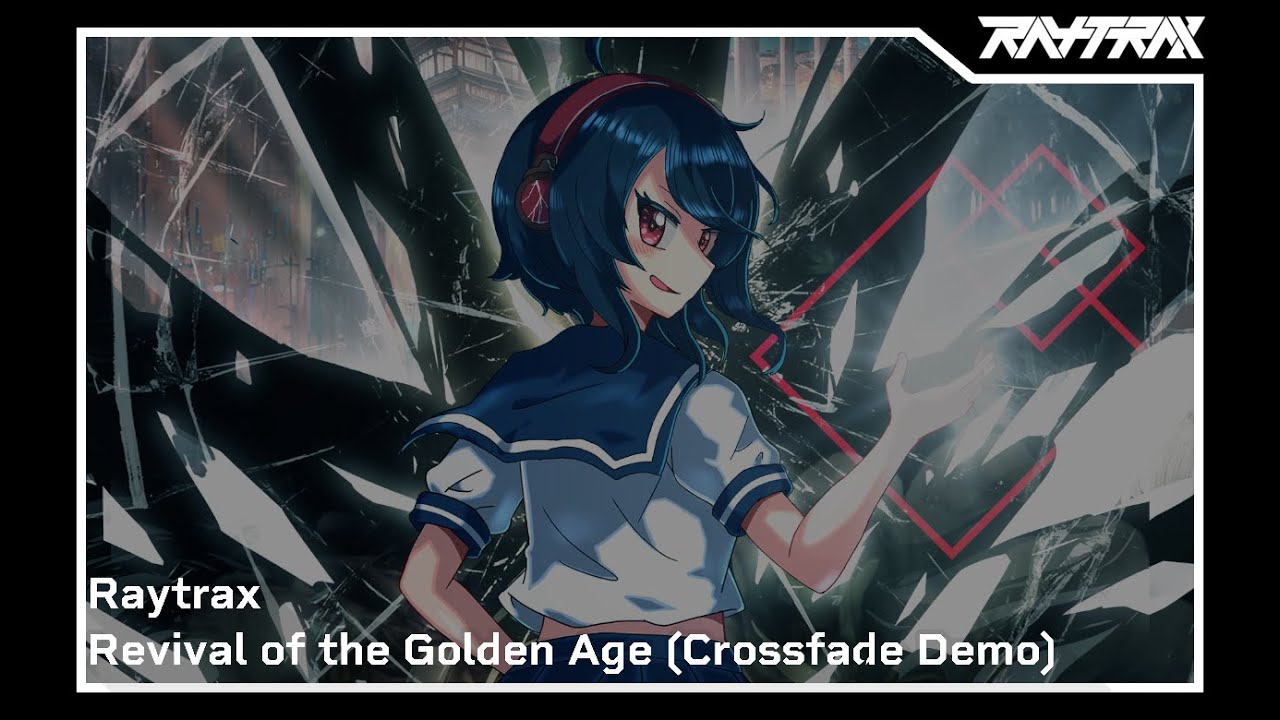 Raytrax Vol 4: Revival of the Golden Age (Crossfade Demo)