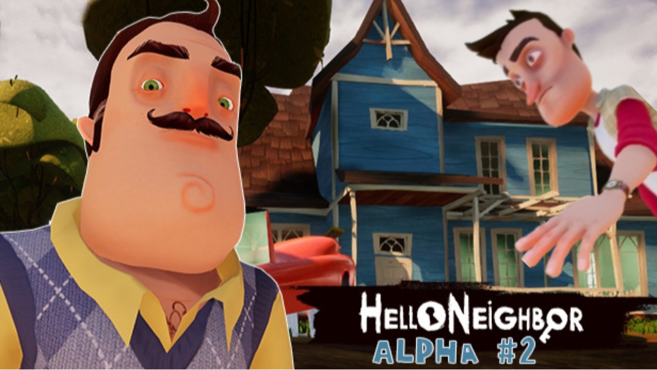 Hello Neighbor Alpha 2 Part:2 alebo (počúvaj nejde mi internet)