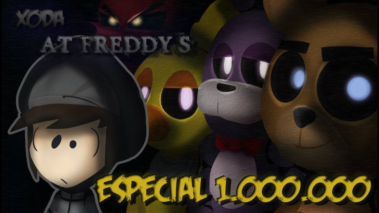 Xoda At Freddy's [Especial 1.000.000]