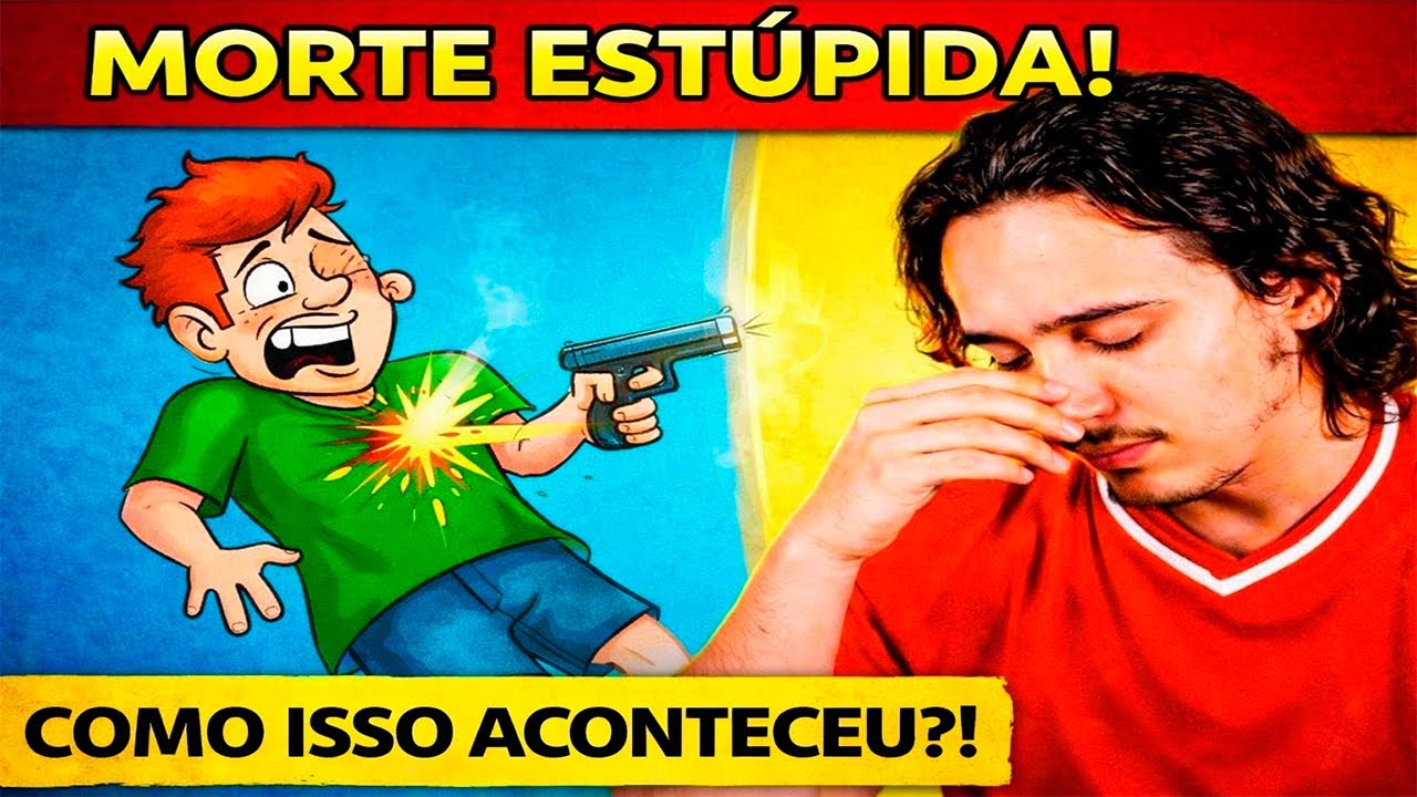 Essas Pessoas Morreram de Jeitos TÃO Idiotas que Parece Mentira