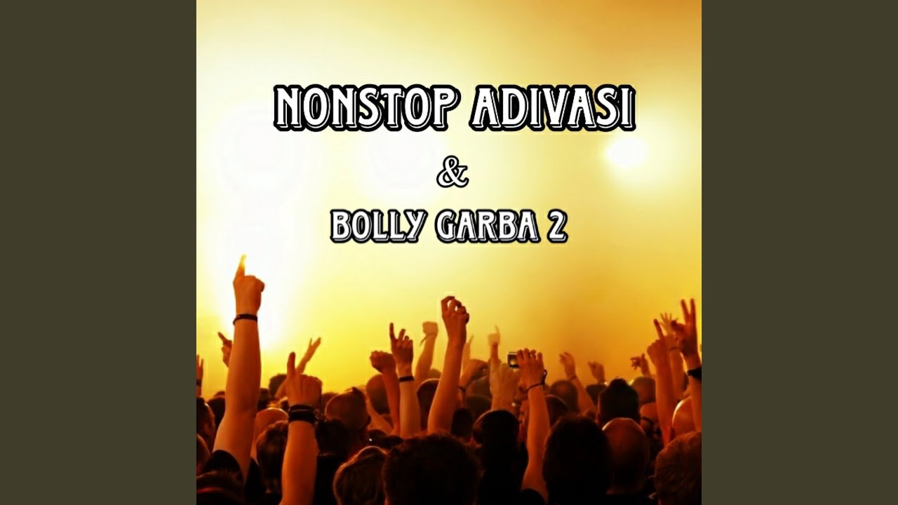 Nonstop Adivasi & Bolly Garba 2
