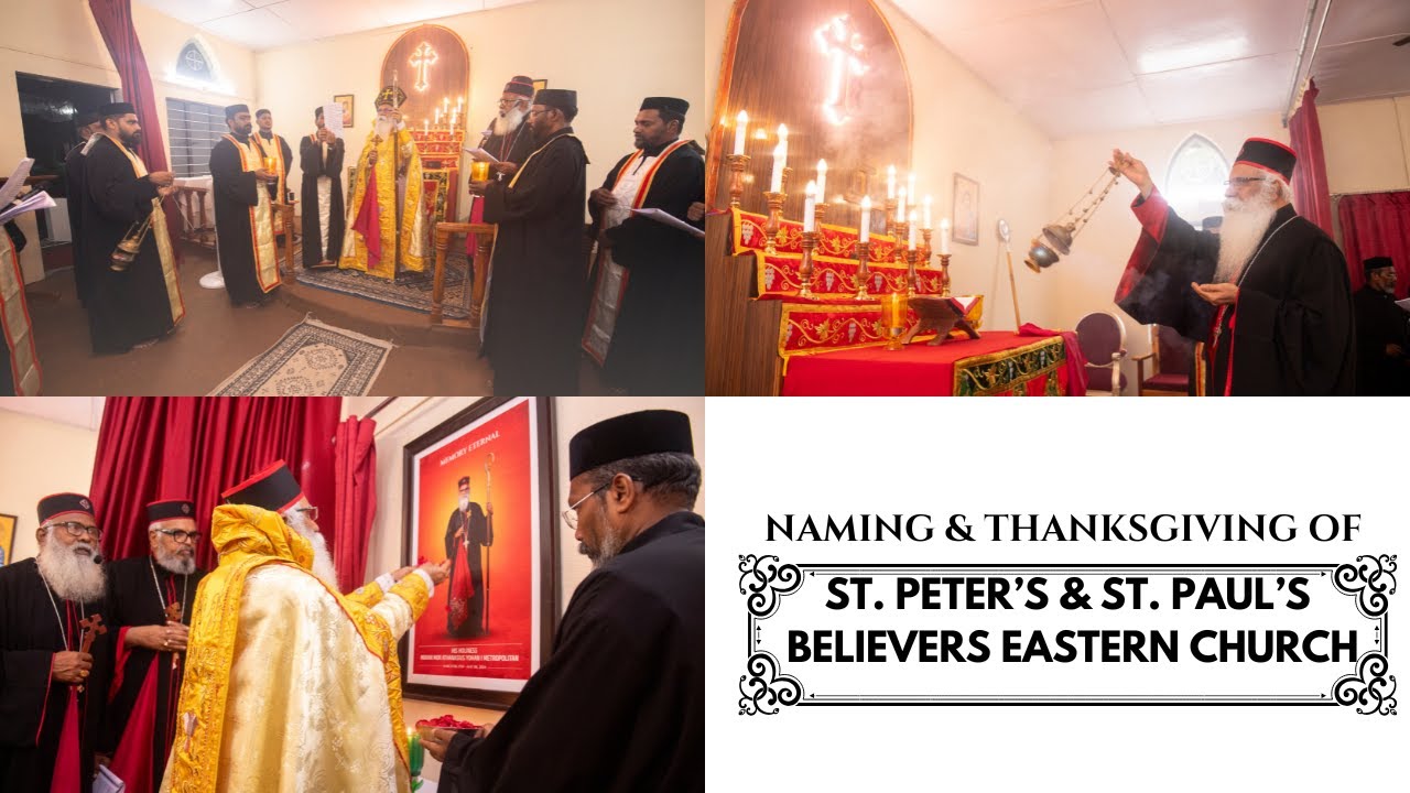 Naming and Thanksgiving of St. Peter's & St. Paul's Believers Eastern Church