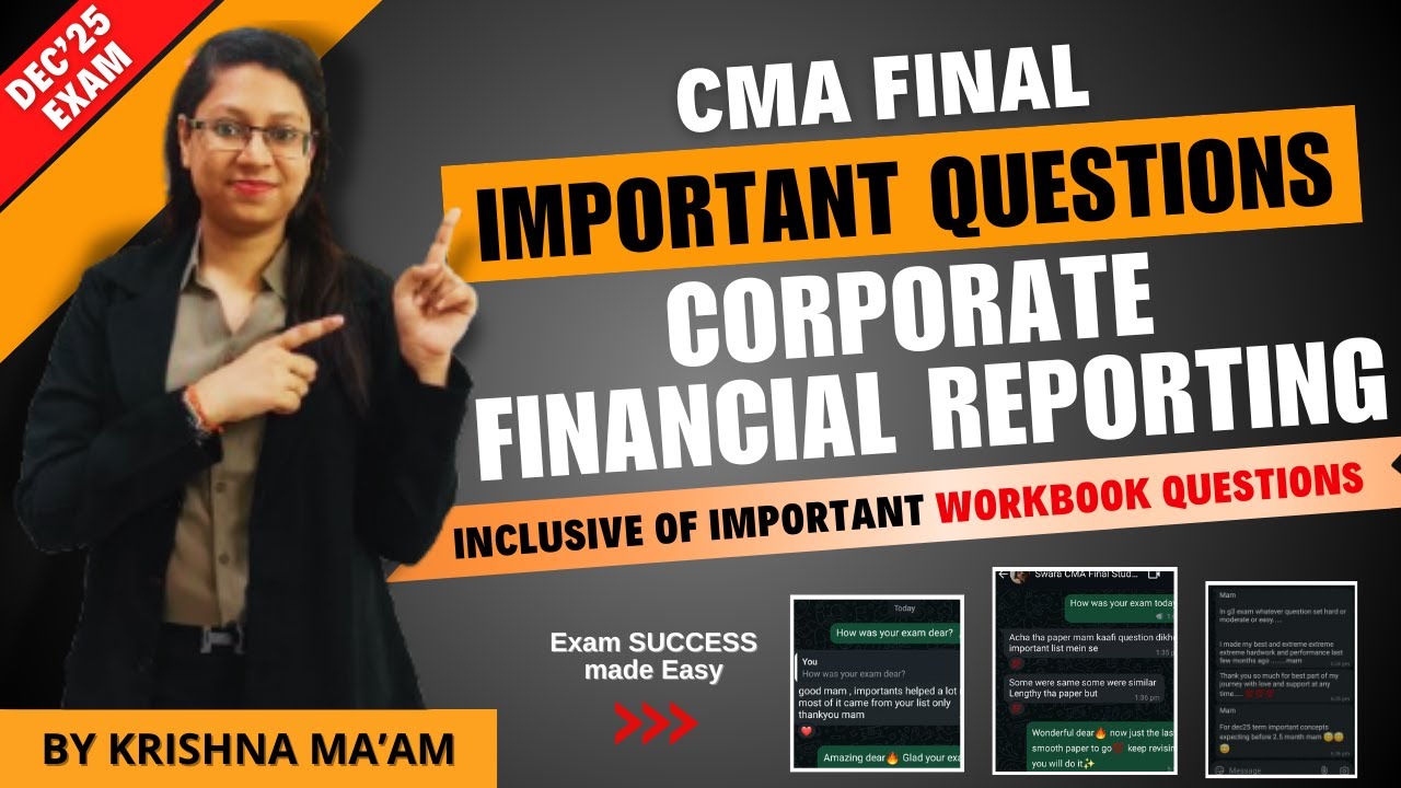 Corporate Financial Reporting Important Qns. | CMA Final | DEC 25 | Min. 60% Guaranteed [MUST DO]