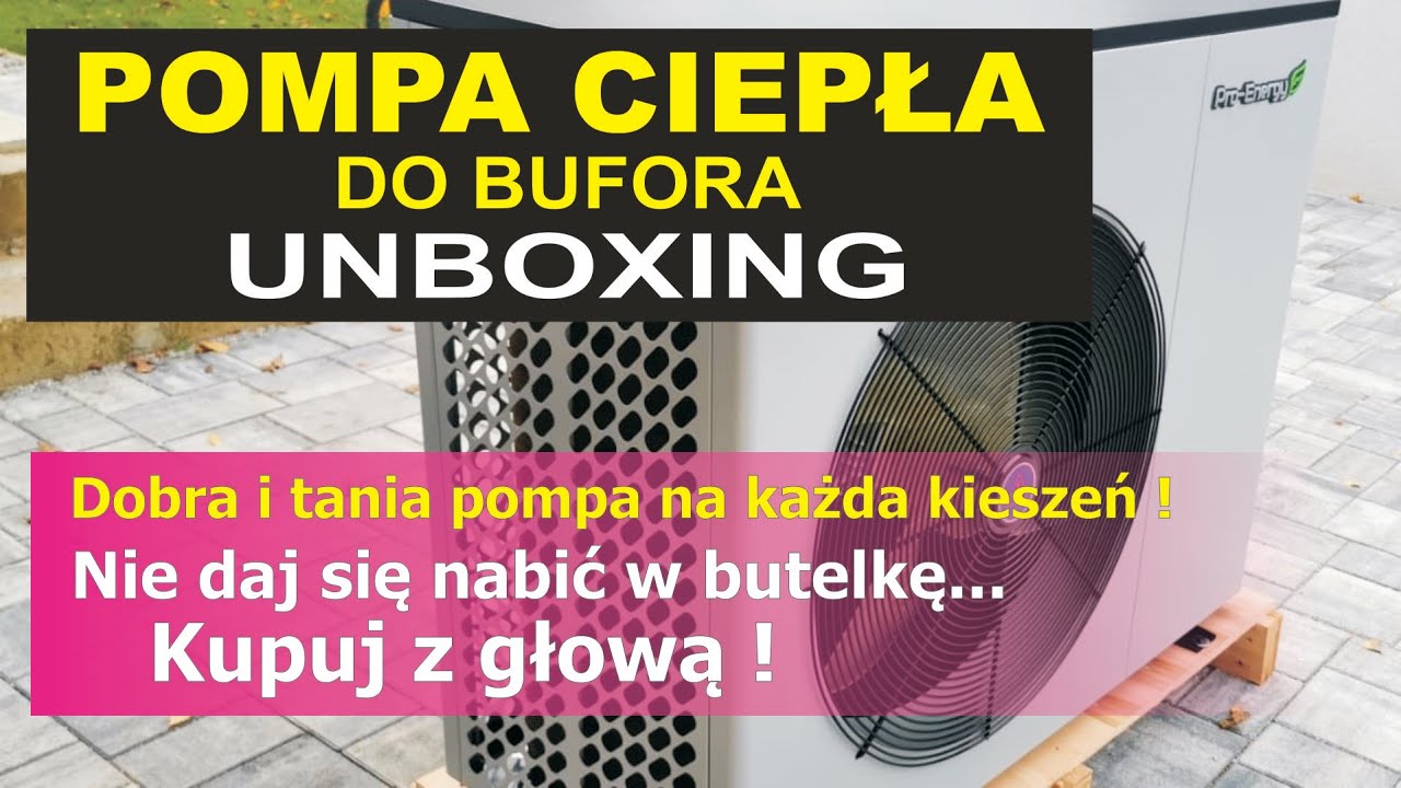BUFOR + POMPA CIEPŁA MONOBLOCK - unboxing pompy 8WK do ogrzewania domu !
