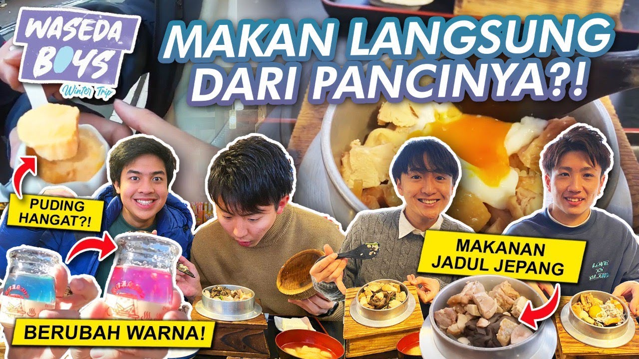 HUNTING KULINER UNIK DAN JADUL DI KUSATSU JEPANG! - WASEDA BOYS SNOW TRIP #6