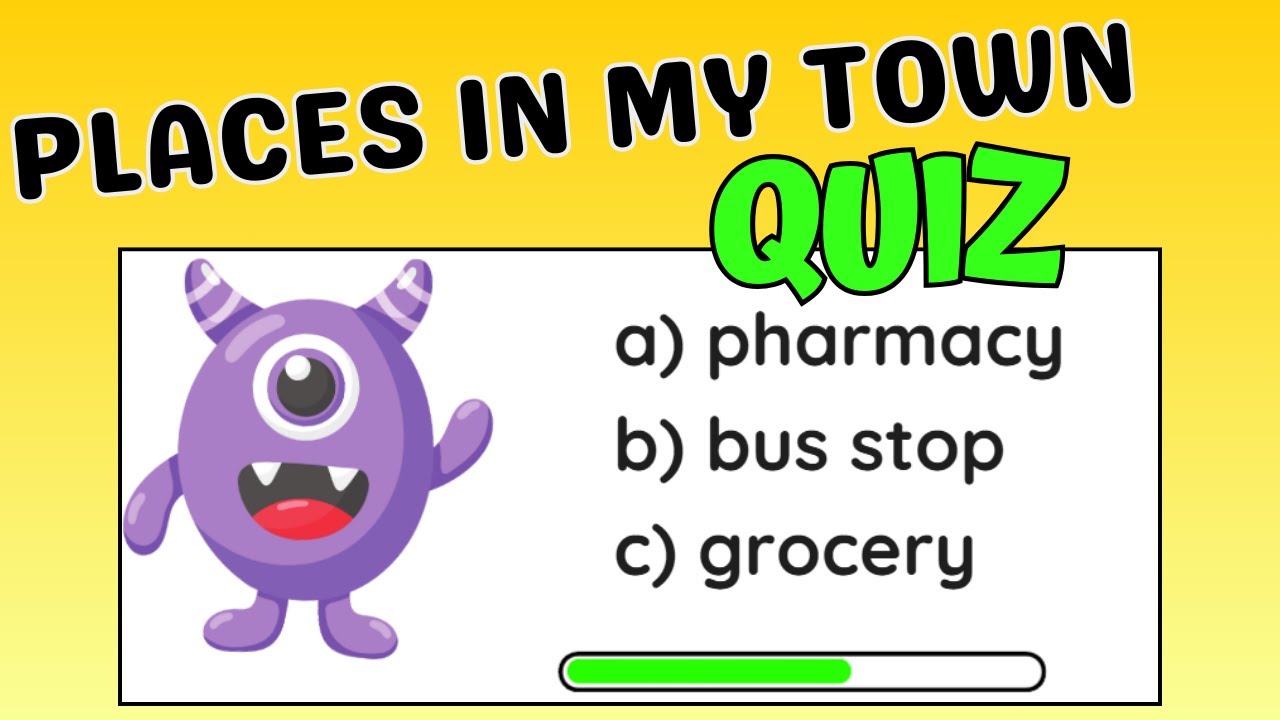 Places in My Town Quiz