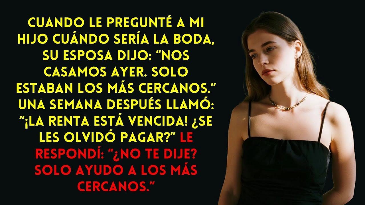 “Nos casamos ayer, solo con los cercanos.” Una semana después pidió ayuda… y entendió.