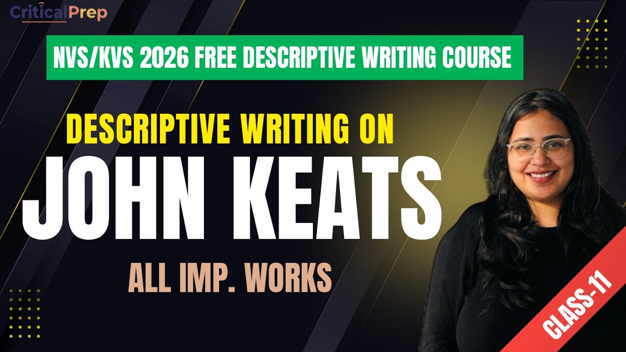 John Keats| Imp Works | NVS KVS Tier 2| Descriptive Answer Writing | English | CriticalPrep