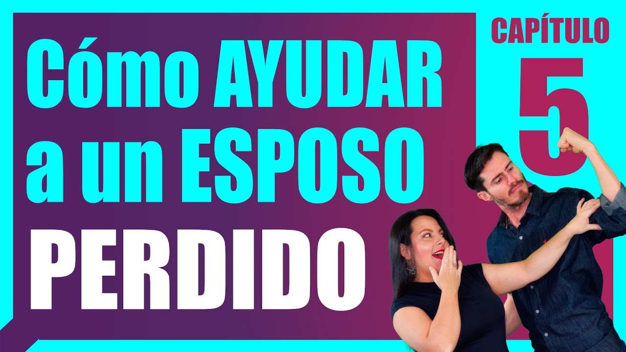 Cap5: Cómo ORAR por mi ESPOSO que está en ADULTERIO