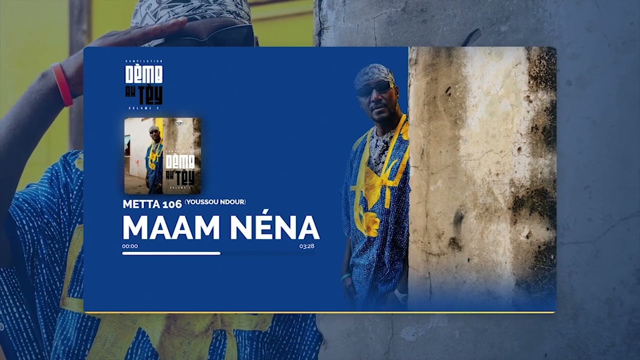 16 . Metta 106 - Maam Néna (Youssou Ndour) @metta106officiel6