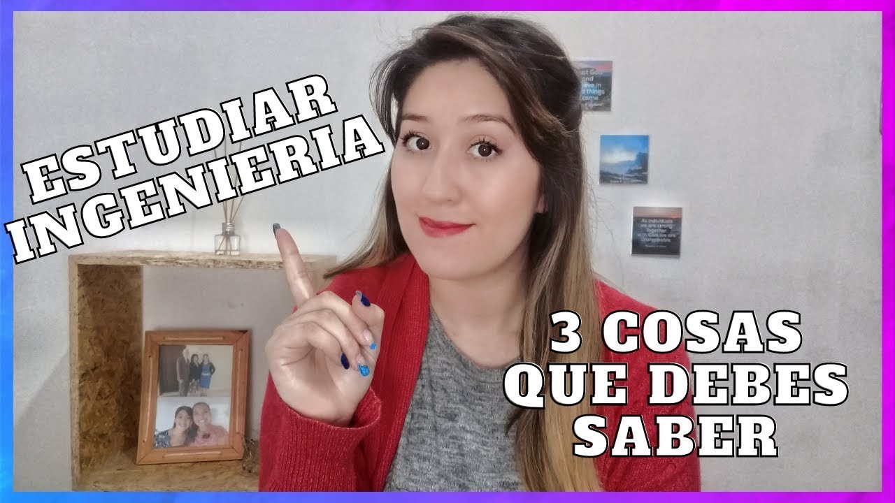 QUE DEBERIA SABER ANTES DE ESTUDIAR INGENIERIA? -Bioingenieria