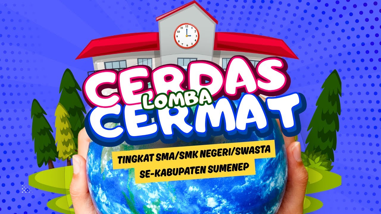 LOMBA CERDAS CERMAT (LCC)  ||TINGKAT SMA/SMK NEGERI/SWASTA SE-KABUPATEN SUMENEP 2025