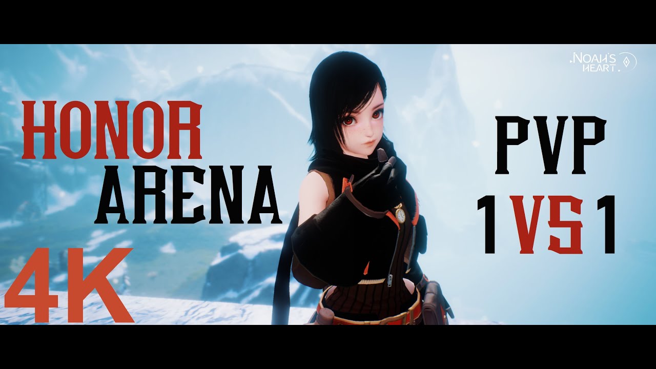 【Noah's Heart】CBT | Honor Arena 1vs1 PVP#2