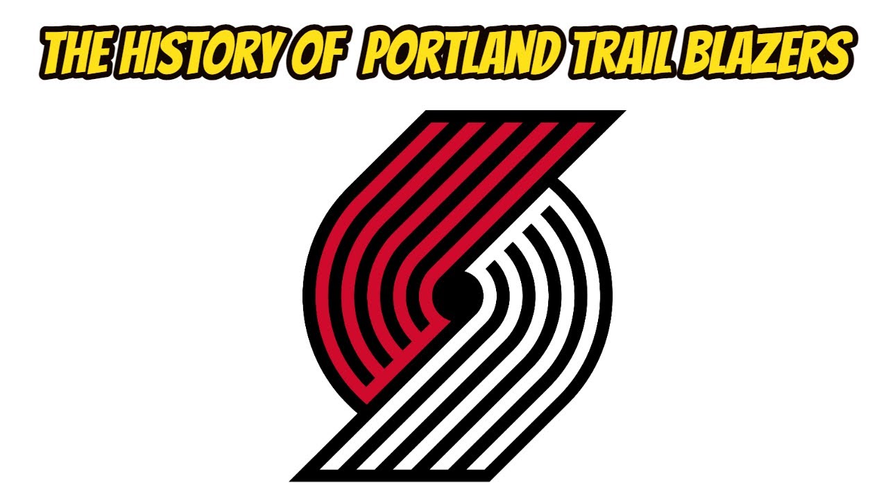 The History Of Portland Trail Blazers