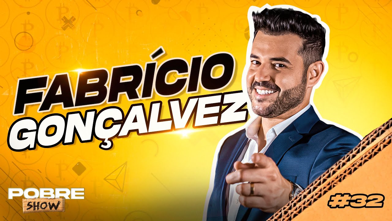 FABRÍCIO GONÇALVEZ - Pobre Show #32