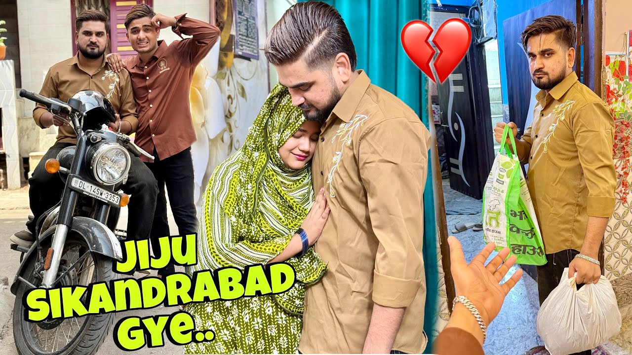 Jiju Akele Sikandrabad Chle gye😭 Sab Bht Sad He