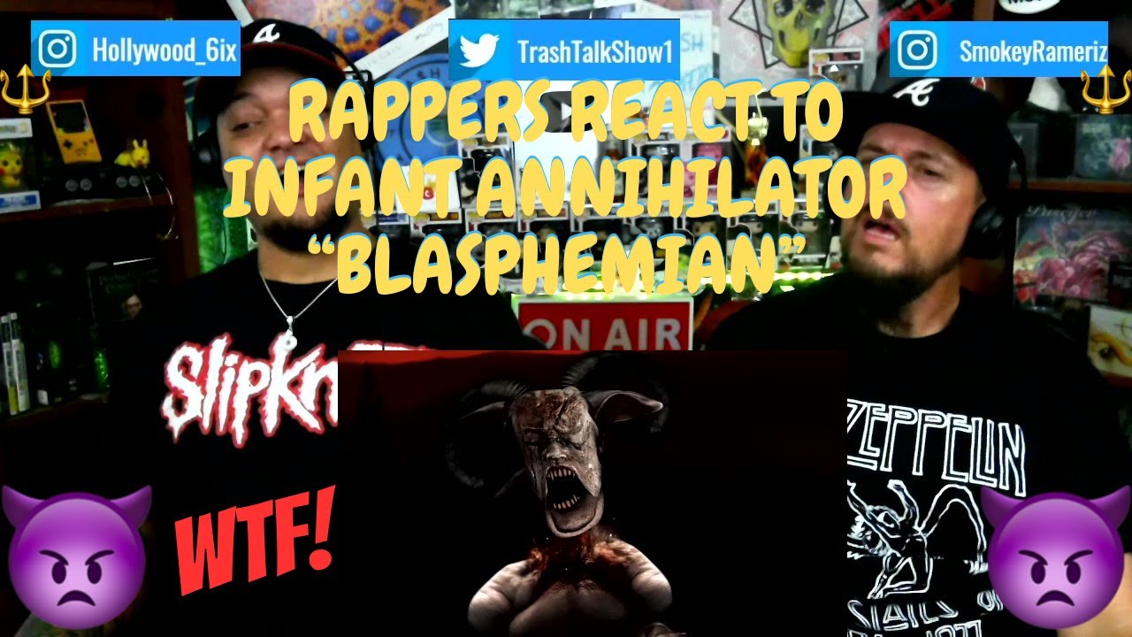 Rappers React To Infant Annihilator "Blasphemian"!!!