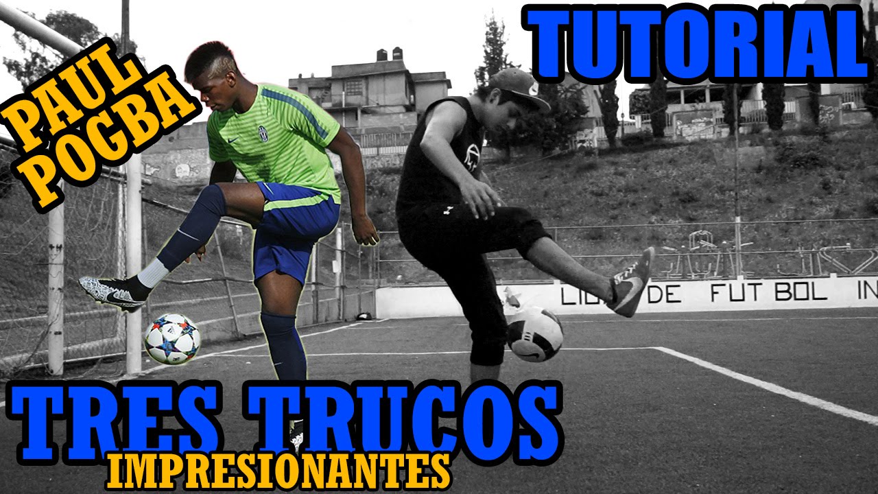 TOP 3 TRUCOS IMPRESIONANTES DE PAUL POGBA / Flick-up Tutorial * Soccer Skills
