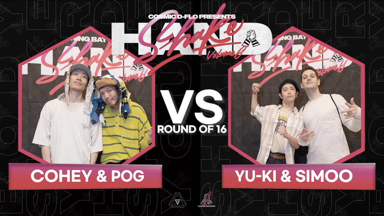 COHEY & POG VS YU-KI & SIMOO | ROUND of 16 - HAND SHAKE LOCKING BATTLE VOL.6