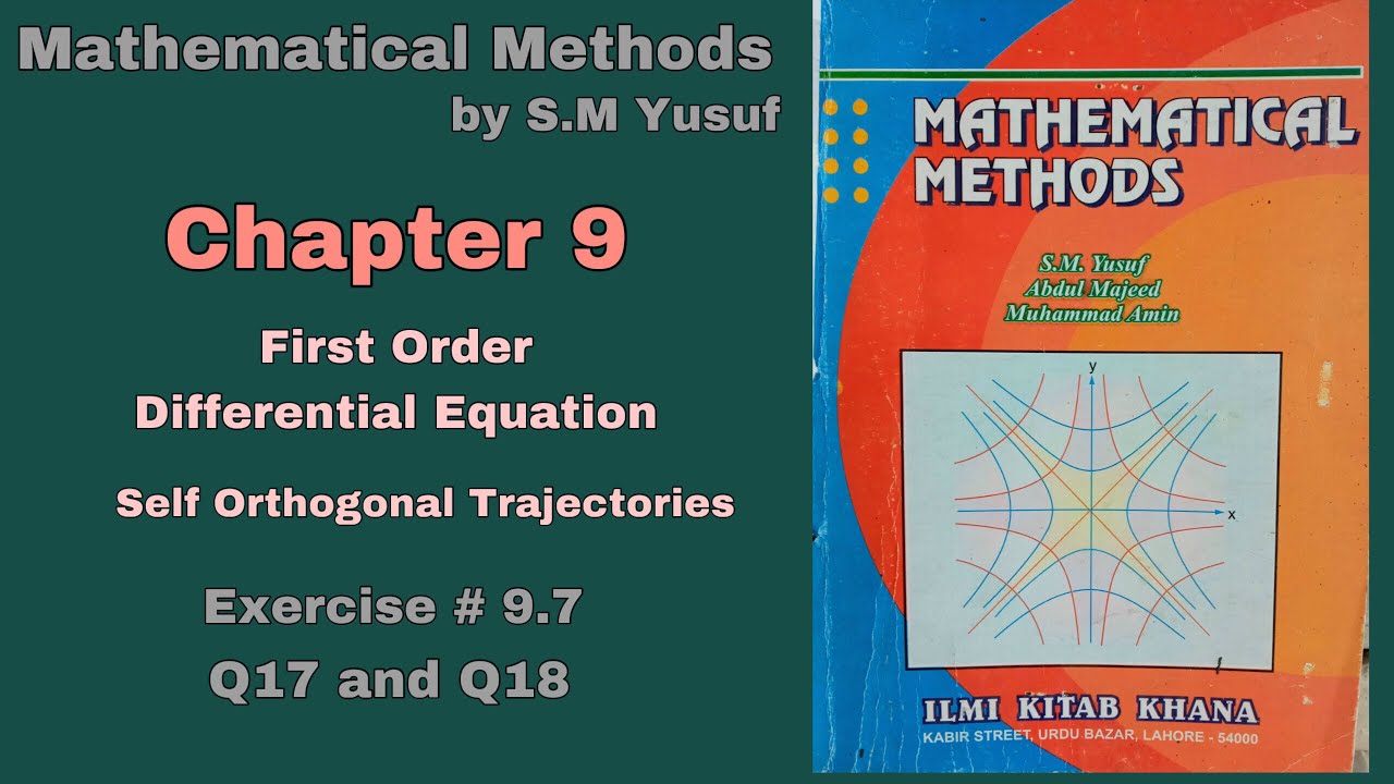Lec 49 | Ch# 9 | First Order Differential Equation | Ex 9.7 Q17 & Q18 | Method by S.M Yusuf