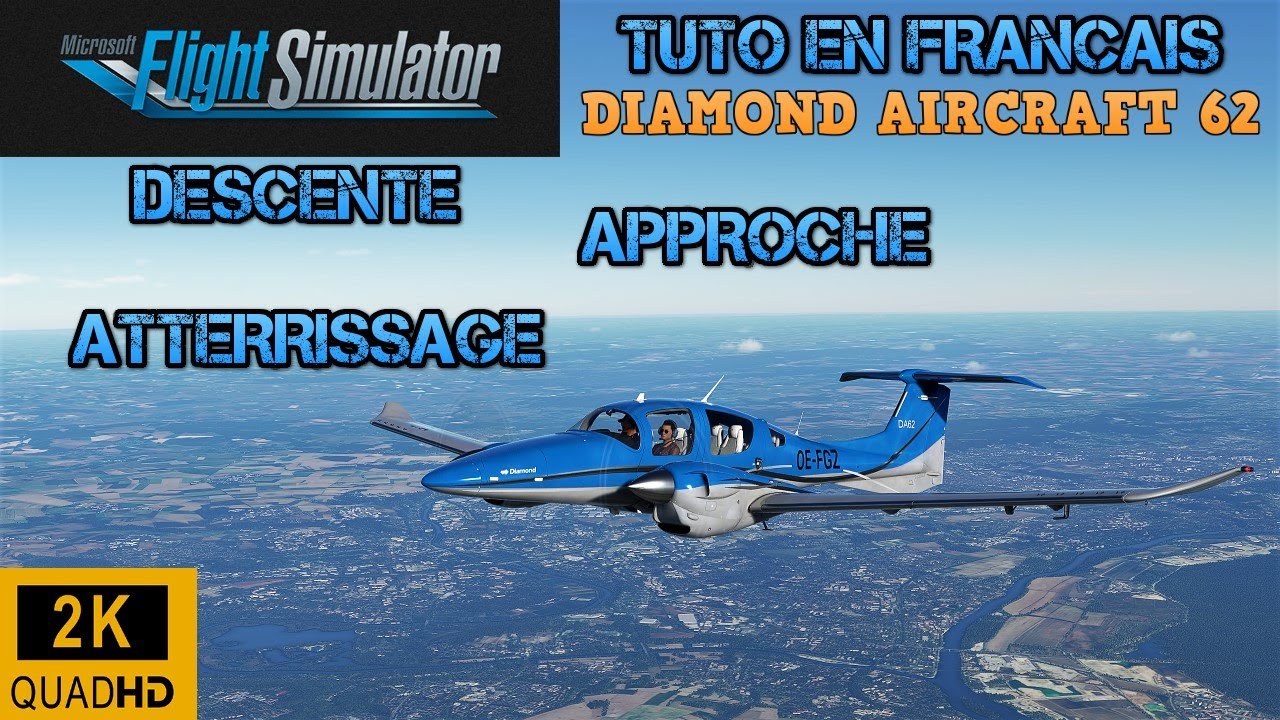 TUTO DEBUTANT | DA62 | DESCENTE | APPROCHE | ATTERRISSAGE | FS2020 | English subtitles