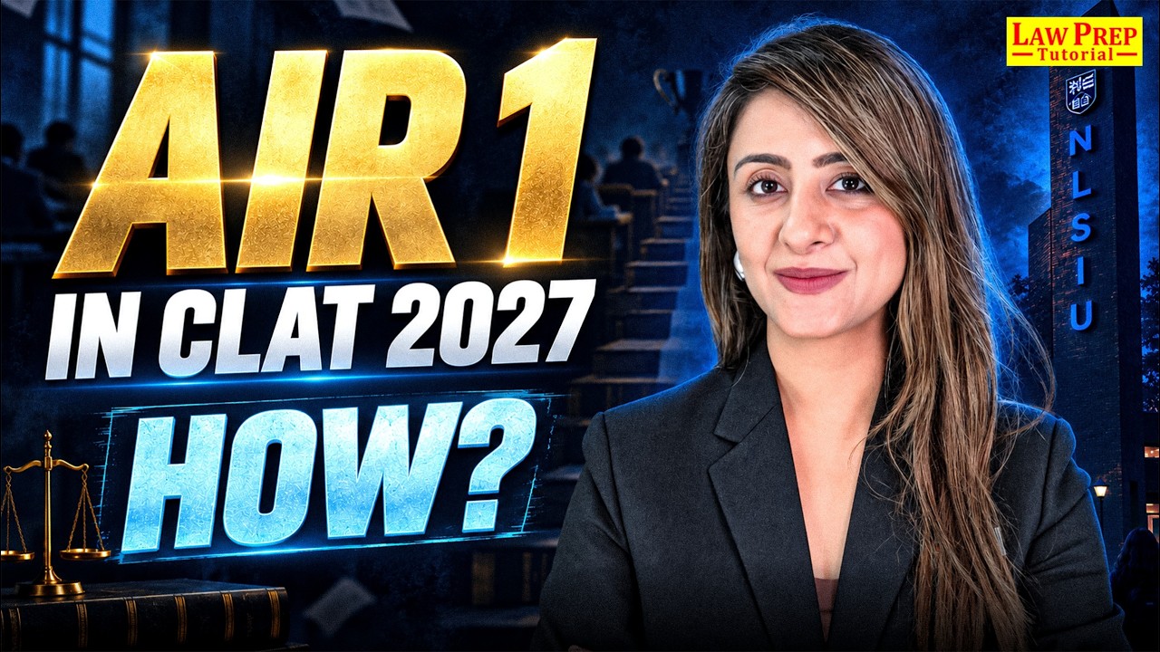 CLAT 2027 AIR 1 Strategy: How to Get AIR 1? | Complete Preparation Plan