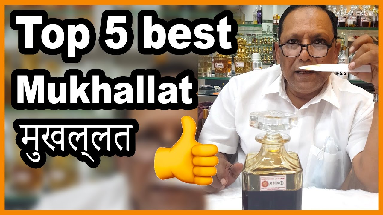 Top 5 Mukhallat मुखल्लत attar perfumes in India for perfume lovers in India 🇮🇳