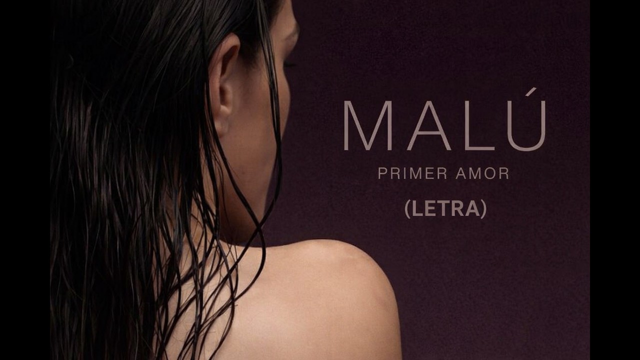 Malú - Primer Amor (Letra)