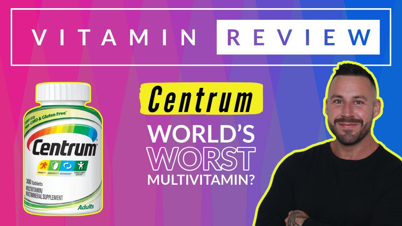 Nutrition Expert Reviews: CENTRUM (harmful ingredients)