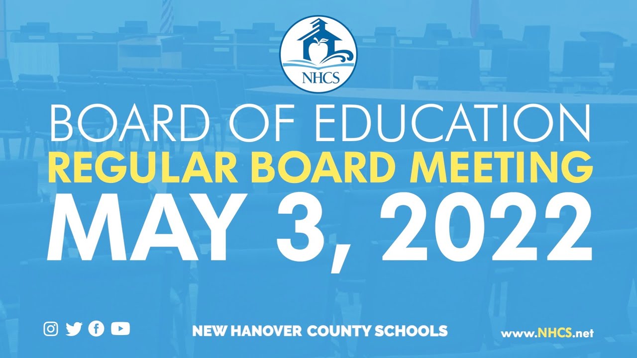 NHCS Board of Education Regular Board Meeting  |  May 3, 2022