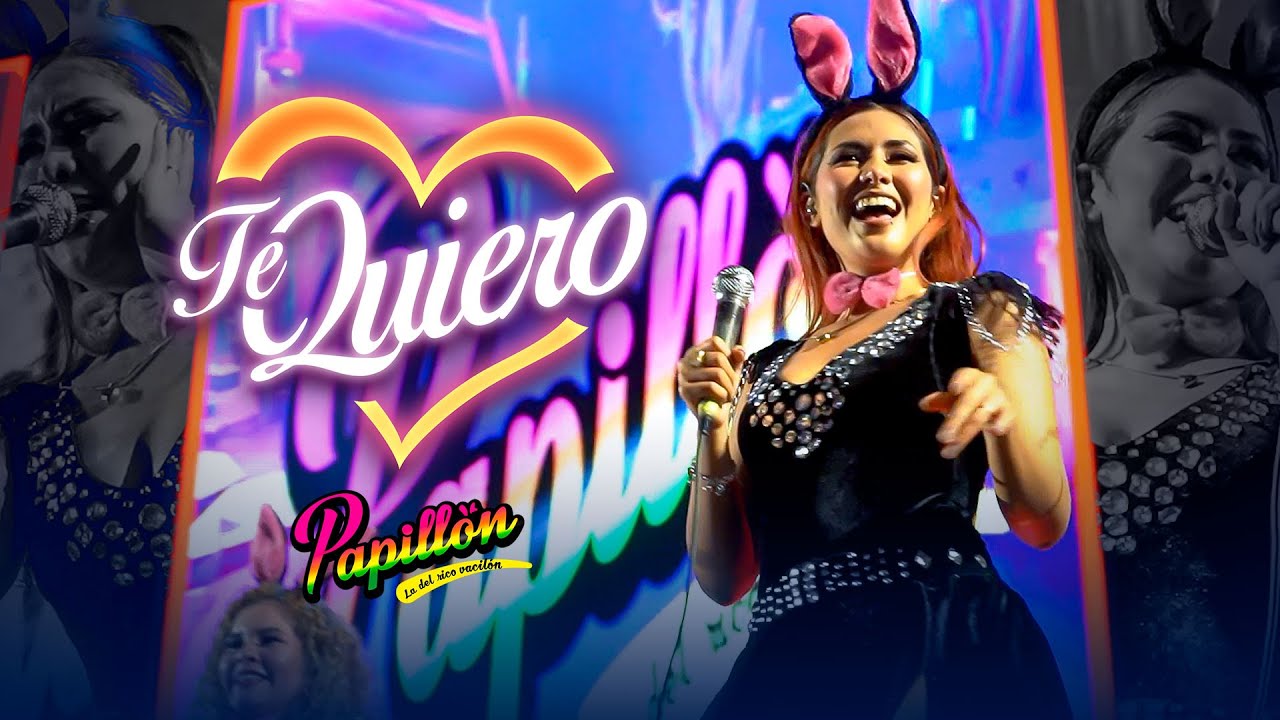Papill&oacute;n - Te Quiero (Estreno 2023)