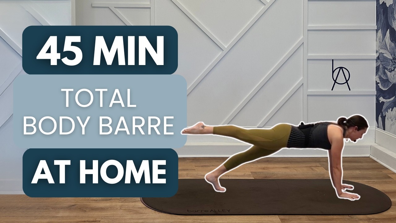 45 Minute At Home Barre | Workout to TONE & SCULPT Your Body 💪