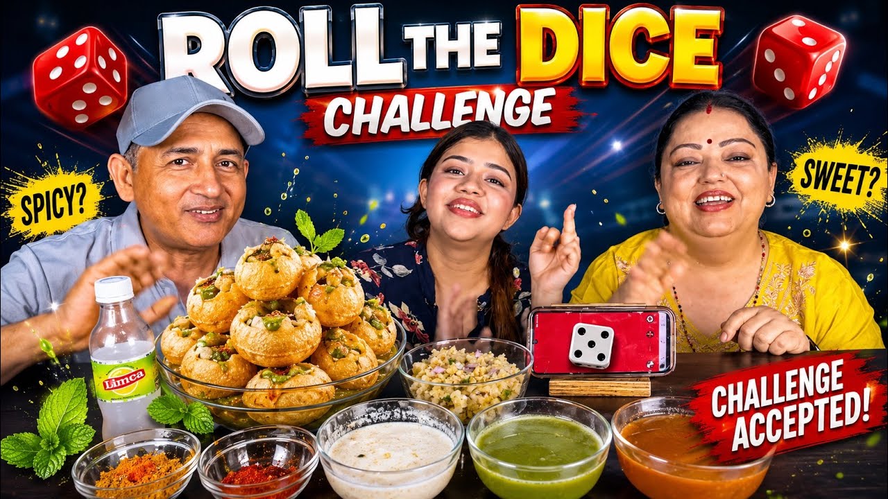 ROLL THE DICE 🎲 CHALLENGE WITH PANI PURI @BudaBudiVlogs @MeroNepaliKitchen 