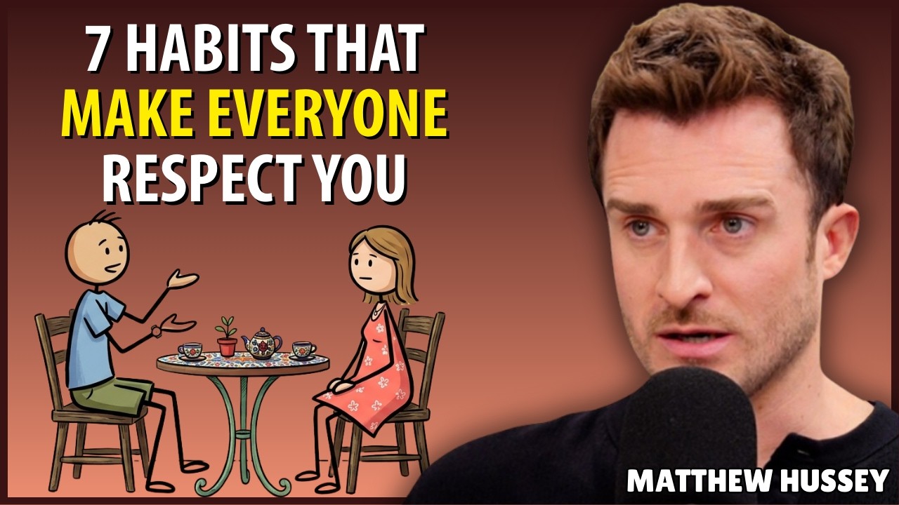 7 Behaviors That Make People Respect You Automatically | Matthew Hussey