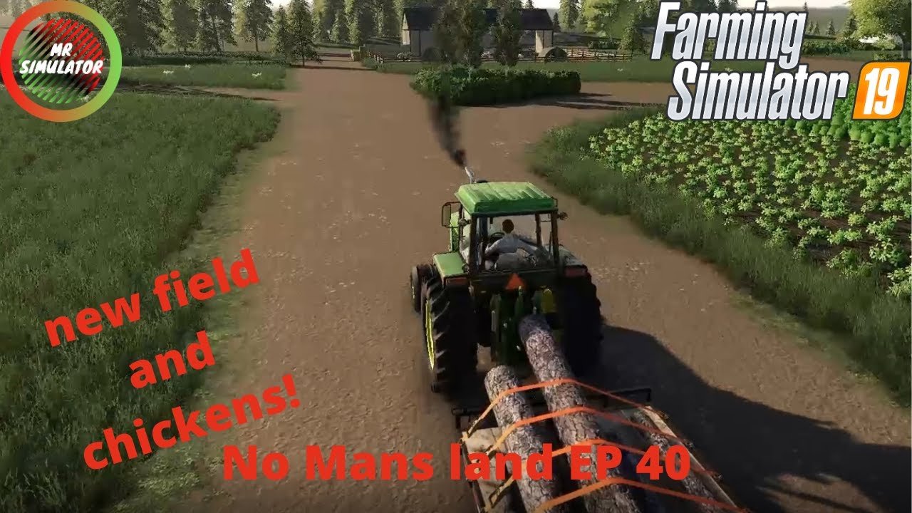 No Mans land | new field and chickens! | Farming Simulator 19 | Timelapse Episode 40