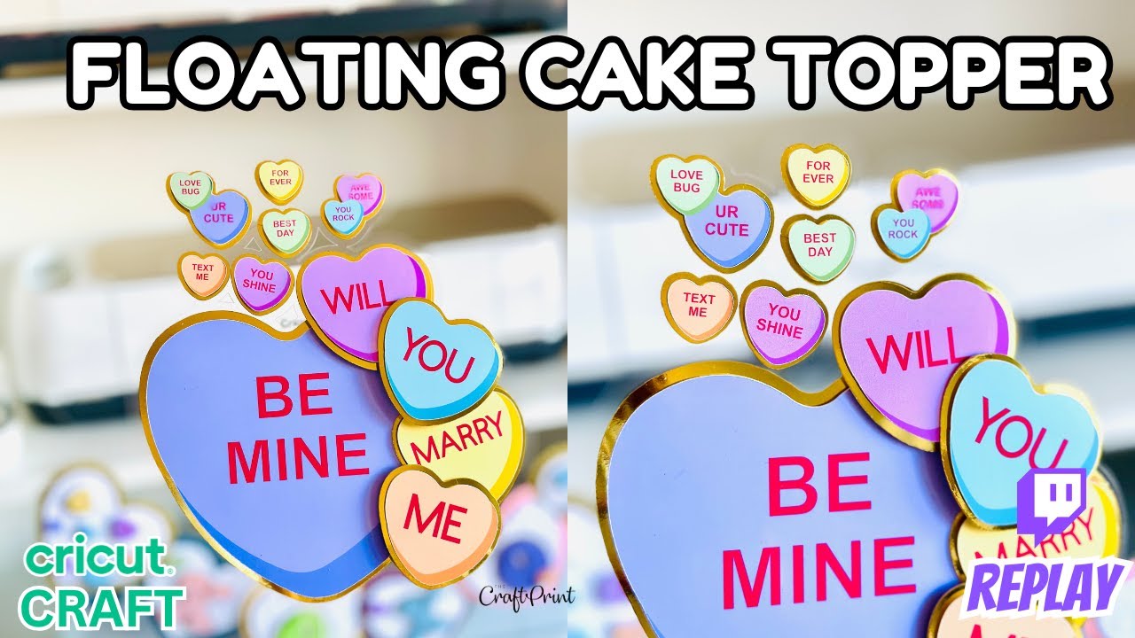 DIY Floating Valentine’s Day Cake Topper | Cricut Tutorial  | Twitch Replay