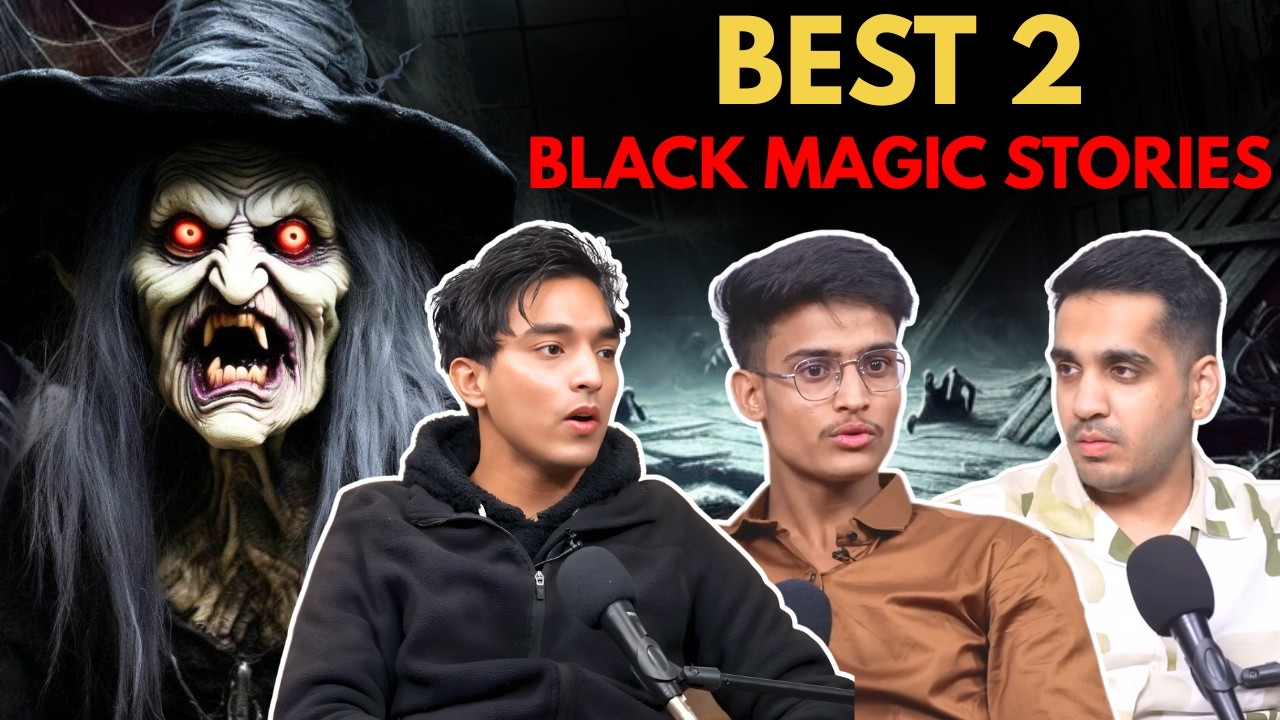 Best 2 Black Magic Stories || Best Of Real Talk