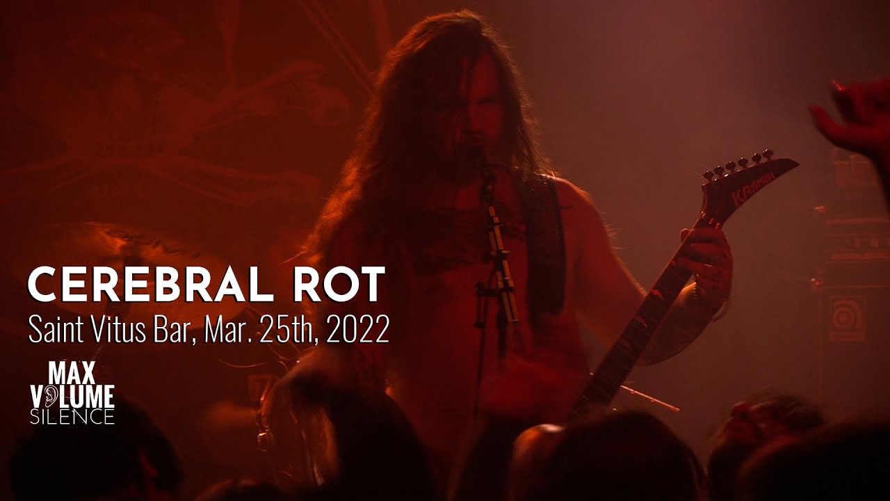 CEREBRAL ROT live at Saint Vitus Bar, Mar. 25th, 2022 (FULL SET)