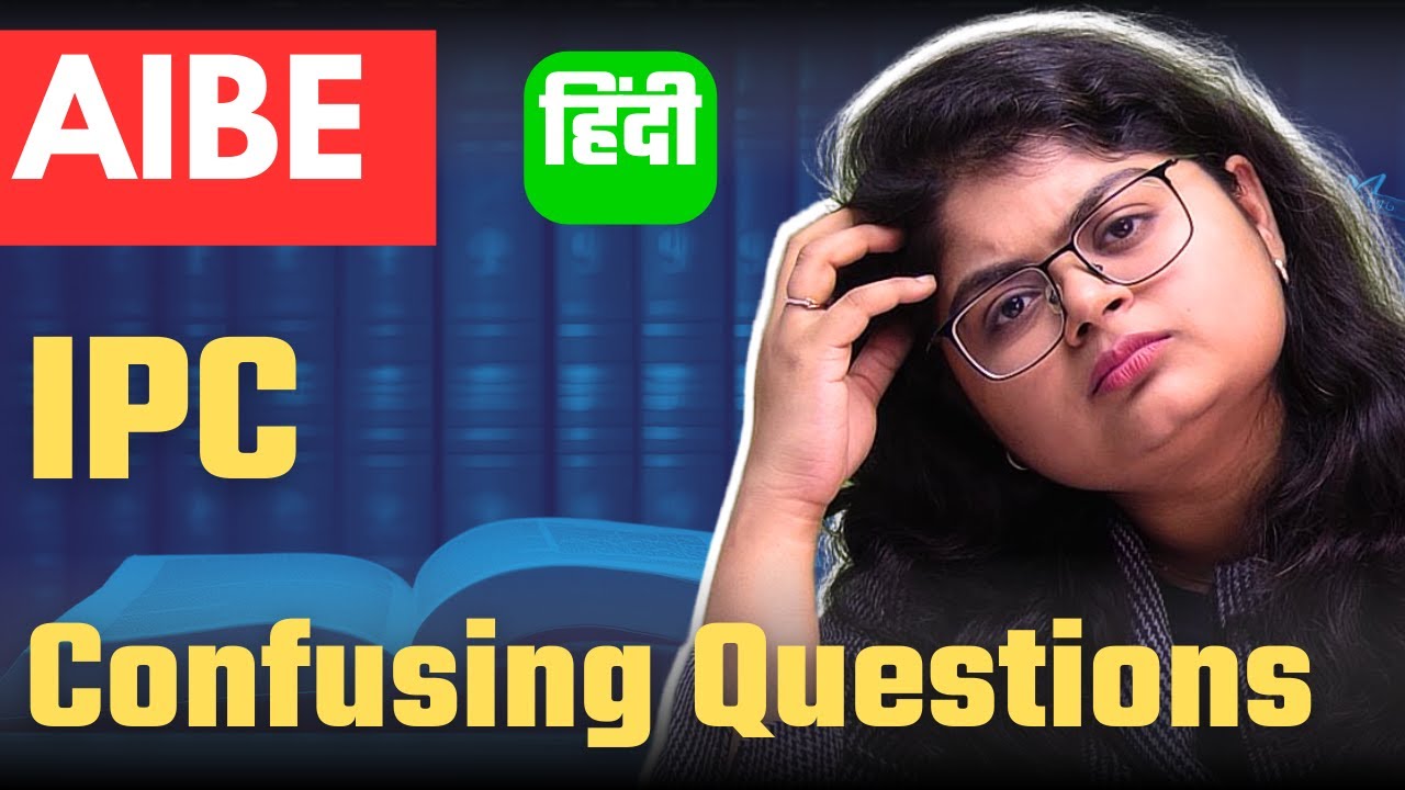 IPC : AIBE Confusing Questions | AIBE 20 Important Questions