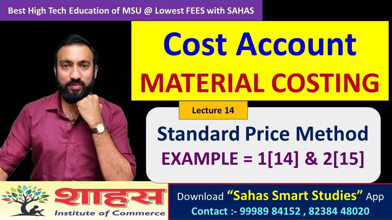 Lecture 14 - Standard Price Method - Example 14 & 15 | Material Costing #msu #costing #msubcom