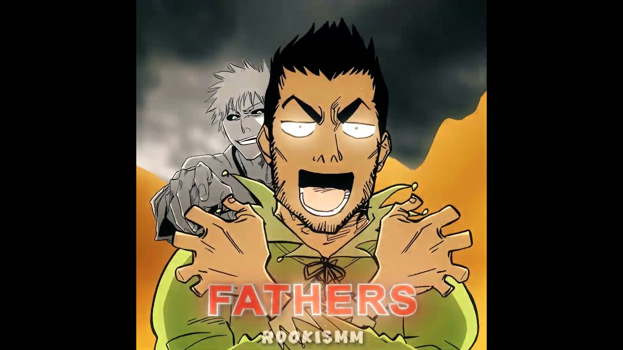 Son and his Father | #ichigo #Isshin #yhwach h #bleach #aizen   #rookismm