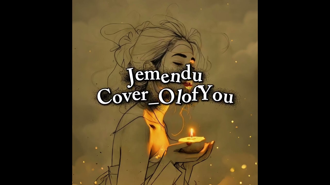 Jemendu_Cipta_Yahya Aduari_Lagu_Daerah_Bahasa_Hegure_Cover_OlofYou 🎼🎸