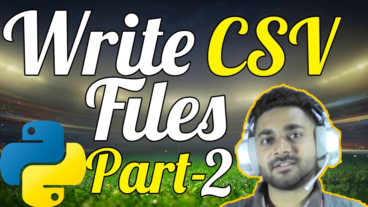 Write multiple lines to CSV Files in Python | CSV Module