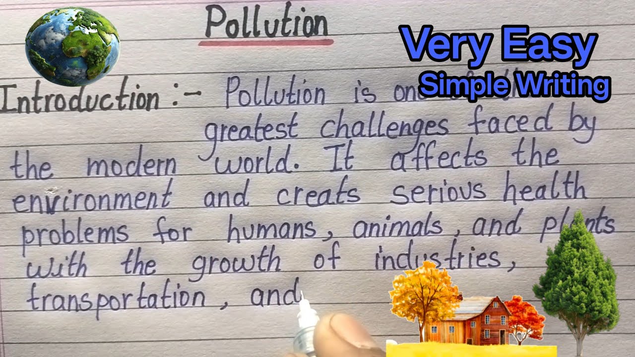 Pollution Essay in English | 300 Words with Introduction, Types & Conclusion | Full Explanation