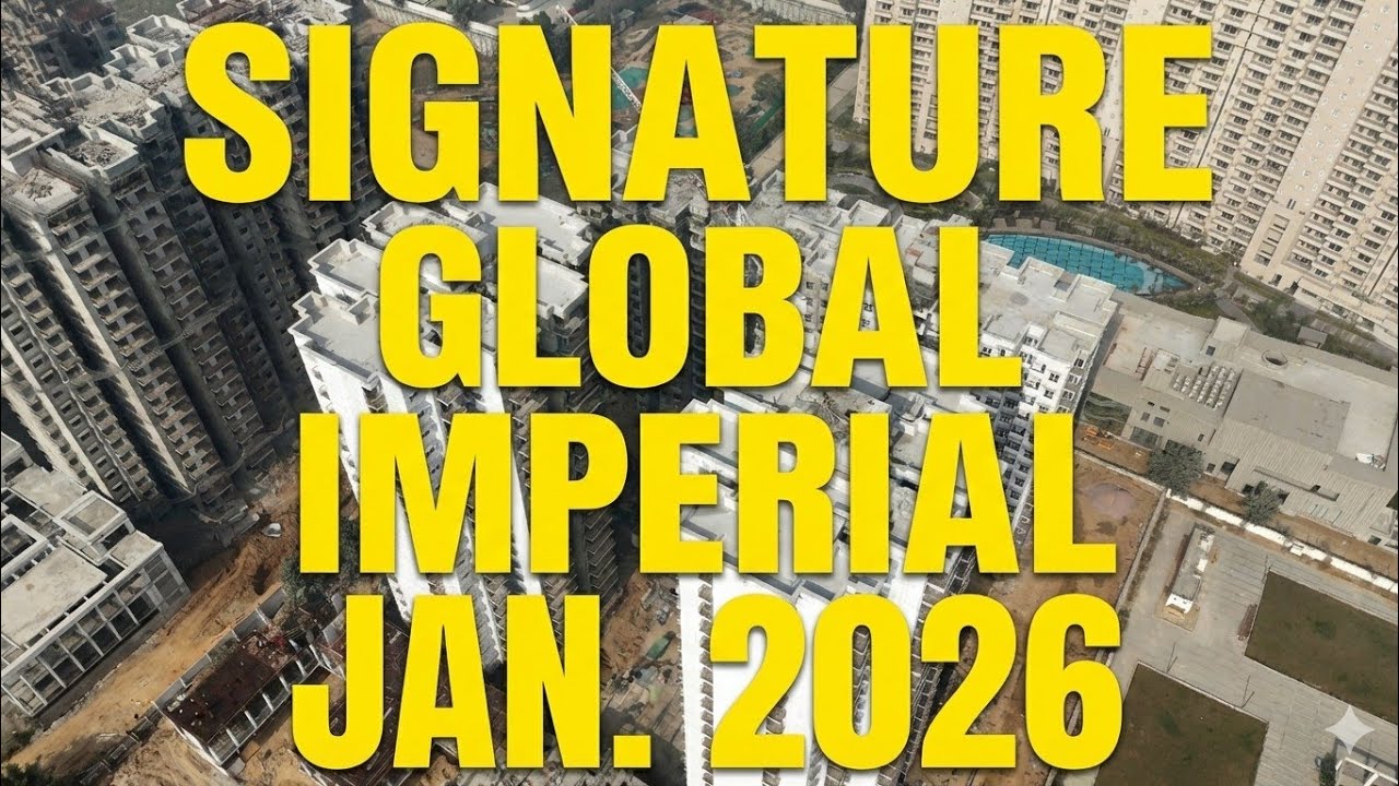 Signature Global Imperial  | Jan. 2026 | Sector 88A | #newgurgaon | #nh352w | #4k 