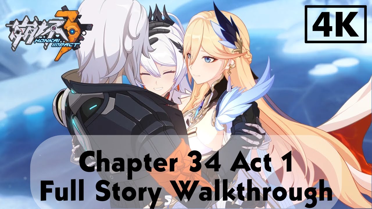 Honkai Impact 3 - Chapter 34 Act 1 The Moon's Origin and Finality Kiana and Durandal Save Their Dad